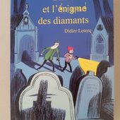 Théo et l'énigme des diamants. Didier Leterq. (dès 9 ans)