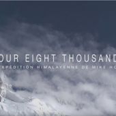 Mike Horn - Four Eight Thousands - Le Film 2007 - Vouloir Toucher Les Etoiles