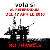 VOTA SI AL REFERENDUM DEL 17 APRILE 2016 - A.I.L. - V.A.S. Onlus per il "Vulture Alto Bradano" - Coordinamento locale Salviamo il Paesaggio