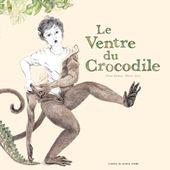 Le ventre du crocodile - On est bien chez laurette