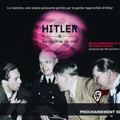 « Hitler & les apôtres du mal », documentaire évenement diffusé le 30 mars sur M6 (vidéo)