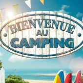 Le programme de "Bienvenue au camping" cette semaine du 30 mai au 3 juin sur TF1
