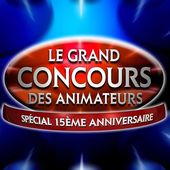 Le 28 mai, Le Grand Concours des Animateurs fête ses 15 ans sur TF1