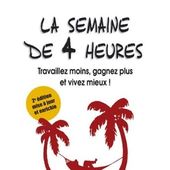 J'ai lu : "la semaine de 4 heures" de Timothy Ferris - Yes I Will