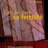 La symptothermie (Régulation naturelle des naissances) - Rachel Monnat / Accrosens