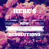 My new school year resolutions - Remember The Good Time