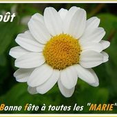 BONNE FETE DE L'ASSOMPTION- ET BONNE FETE AUX " MARIE "