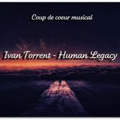 Coup de coeur musical: Ivan Torrent - Human Legacy