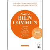 "Notre bien commun" Découvrir la pensée sociale de l'Eglise - Petit journal de Denis Chautard