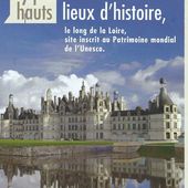 Les nombreux châteaux de la Loire : la Vallée des Rois - Images du Beau du Monde