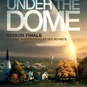 Gros échec confirmé pour Under The Dome saison 3 sur M6.