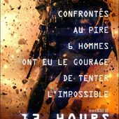 Nouvelle bande-annonce française du film 13 Hours, de Michael Bay. - LeBlogTvNews