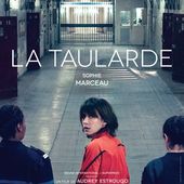 En salles dès ce mercredi : La taularde, avec Sophie Marceau. - LeBlogTvNews
