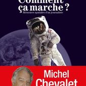 Mémoires spatiales d'un journaliste, par Michel Chevalet.