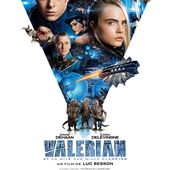 Box-office Etats-Unis : la carrière du film Valerian, de Luc Besson (Mis à jour). - Leblogtvnews.com