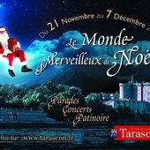 Le monde merveilleux de Noël 2014 - Bienvenue à Tarascon ! A.C.A.T. Acteur de votre ville