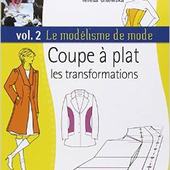 Tutoriel Couture - Coupe à plat Les transformations