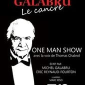 Michel Galabru - " Le Cancre " - Critique Humoristes