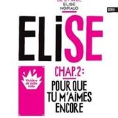Elise Noiraud - " Elise, chapitre 2 : Pour que tu m'aimes encore " - Critique Humoristes