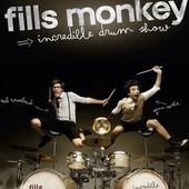 Fills Monkey - " Incredible Drum Show" - Critique Humoristes