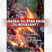 Puisses-tu être froid ou bouillant !