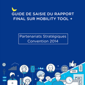 A few tips (in French) to fill in the final report on Mobility tool - Home Sweet Home Erasmus+