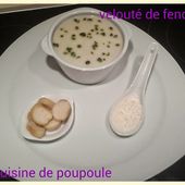 Velouté de fenouil au thermomix - La cuisine de poupoule