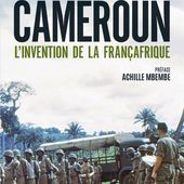 Le triple crime de la France au Cameroun - Ça n'empêche pas Nicolas
