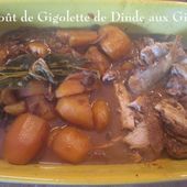 Ragoût de Gigolette de Dinde aux Girolles - Chez Mamigoz