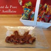 Le Sauté de porc à l' Antillaise du Petit Bistro. - Chez Mamigoz