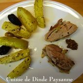 Cuisse de Dinde Paysanne, cuite au four du Petit Bistro - Chez Mamigoz