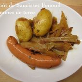 Ragoût de Saucisses fumées au Fenouil et Pommes de terre - Chez Mamigoz