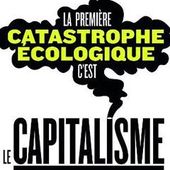 ★ L'urgence écologique : sortir du capitalisme - Socialisme libertaire
