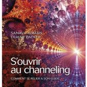 "S'ouvrir au channeling" - élévation