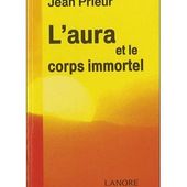 L'aura et le corps immortel - élévation