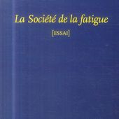 La Société de la fatigue