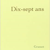 "Dix-sept ans" de Colombe schneck - Que lire ?