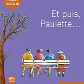 J'ai testé un livre lu (Audiolib) : "Et puis Paulette" de Barbara Constantine - Que lire ?