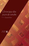 "Chronique des jours de cendre" de Louise Caron - Que lire ?