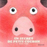 Un secret de petit cochon de Philippe Jalbert - Que lire ?