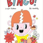 BINGO ! d'Ingrid Chabbert - Que lire ?