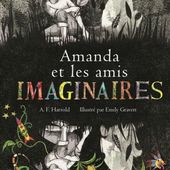 Amanda et les amis imaginaires de A.F. Harrold - Que lire ?