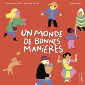 Un monde de bonnes manières d'Eliane Karsaklian et Raphaël Martin - Que lire ?