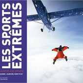 Les sports extrêmes racontés aux enfants d'Anne Jankéliowitch - Que lire ?