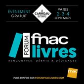 1ère édition du Forum Fnac Livres - Les 2, 3 et 4 septembre 2016 au Carreau du temple - Que lire ?