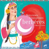 Berceuses et comptines berbères, 27 chansons du Maroc et d'Algérie - Blog Littéraire : Que Lire ?