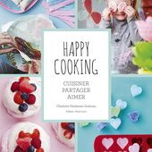 Happy Cooking de Charlotte Hedeman Guéniau - Blog Littéraire : Que Lire ?