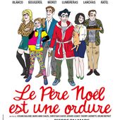 LE PERE NOËL EST UNE ORDURE - SORTIES à PARIS par Robert BONNARDOT
