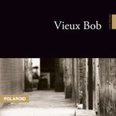 Pascal GARNIER : Vieux Bob. - Les Lectures de l'Oncle Paul