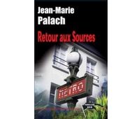 Jean-Marie PALACH : Retour aux Sources. - Les Lectures de l'Oncle Paul